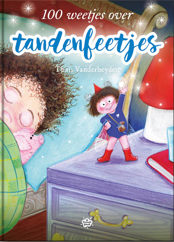 100 weetjes over tandenfeetjes - Thaïs Vanderheyden