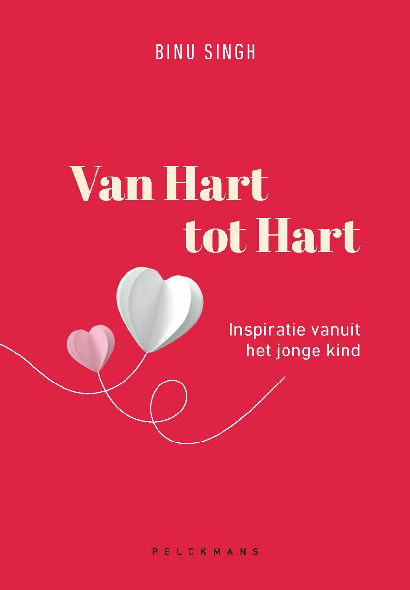 Van Hart tot Hart. Inspiratie vanuit het jonge kind | Binu Singh