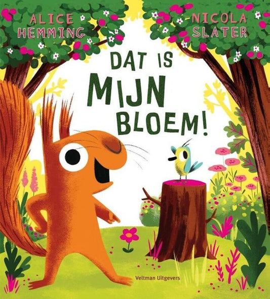 Dat is MIJN bloem! - Alice Hemming