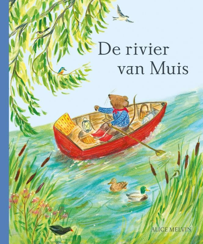 De rivier van muis - Alice Melvin