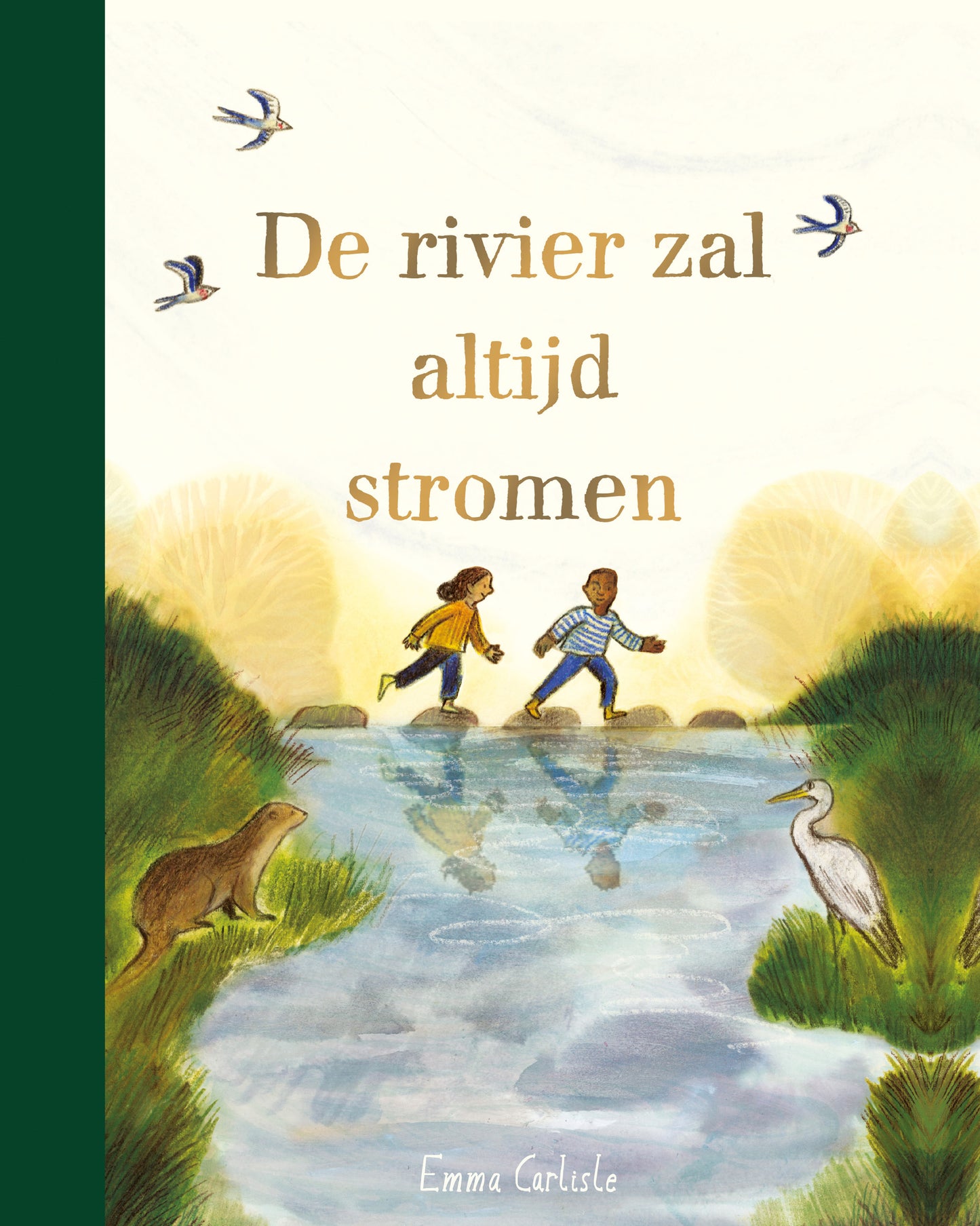 De rivier zal altijd stromen - Emma Carlisle