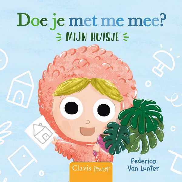 Doe je met me mee? Mijn huisje - Federico Van Lunter