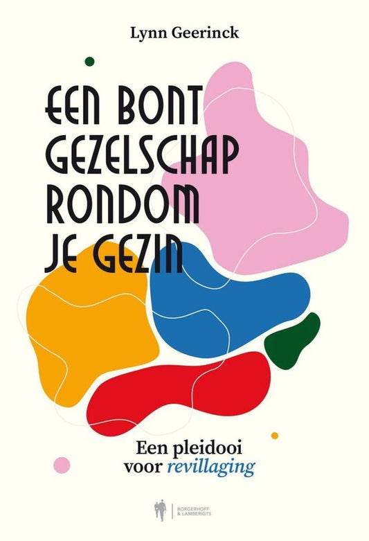 Een bont gezelschap rondom je gezin - Lynn Geerinck