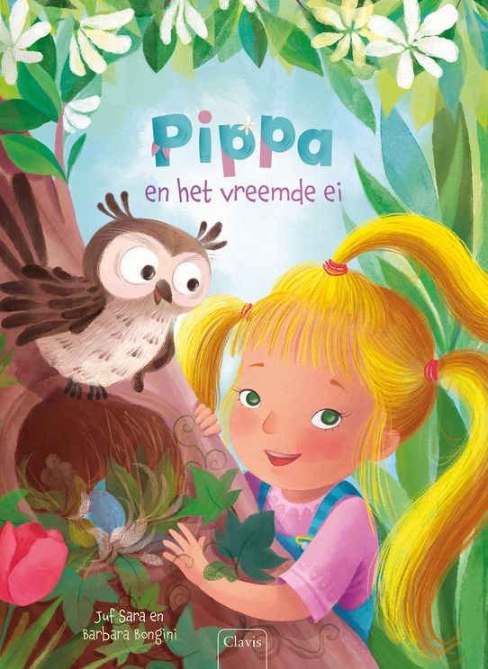 Pippa en het vreemde ei | Juf Sara & Barbara Bongini