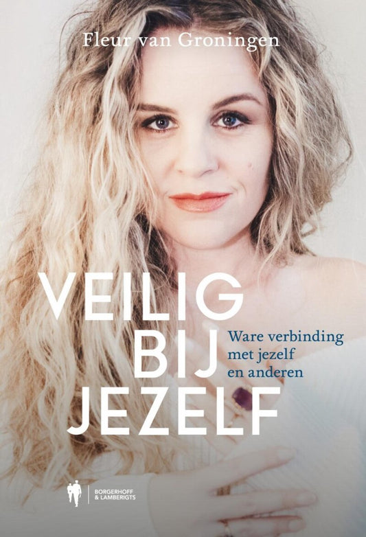 Veilig bij jezelf - Fleur van Groningen