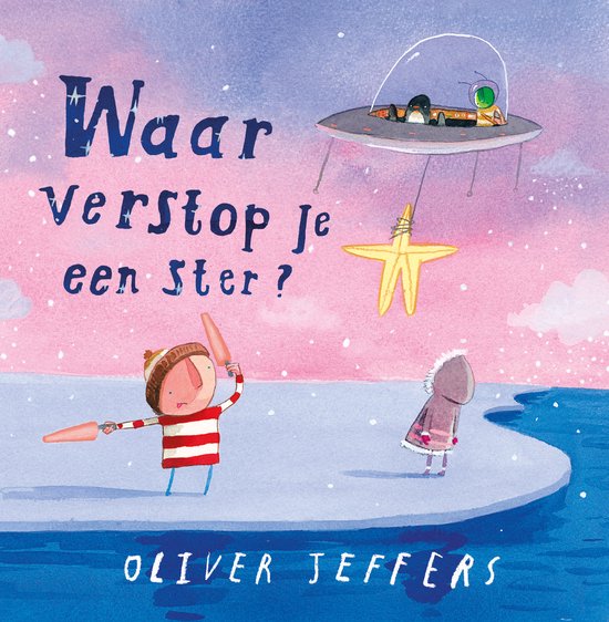 Waar verstop je een ster | Oliver Jeffers