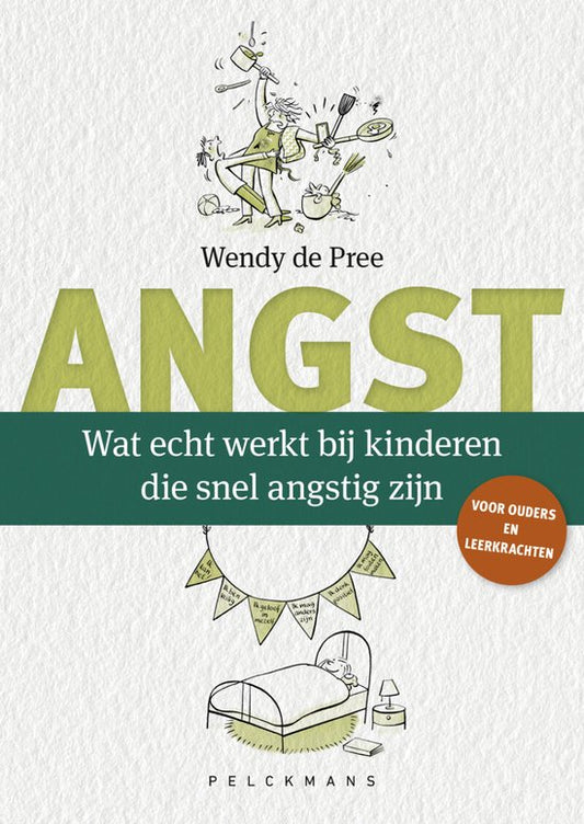 Wat echt werkt bij kinderen die snel angstig zijn - Wendy de Pree