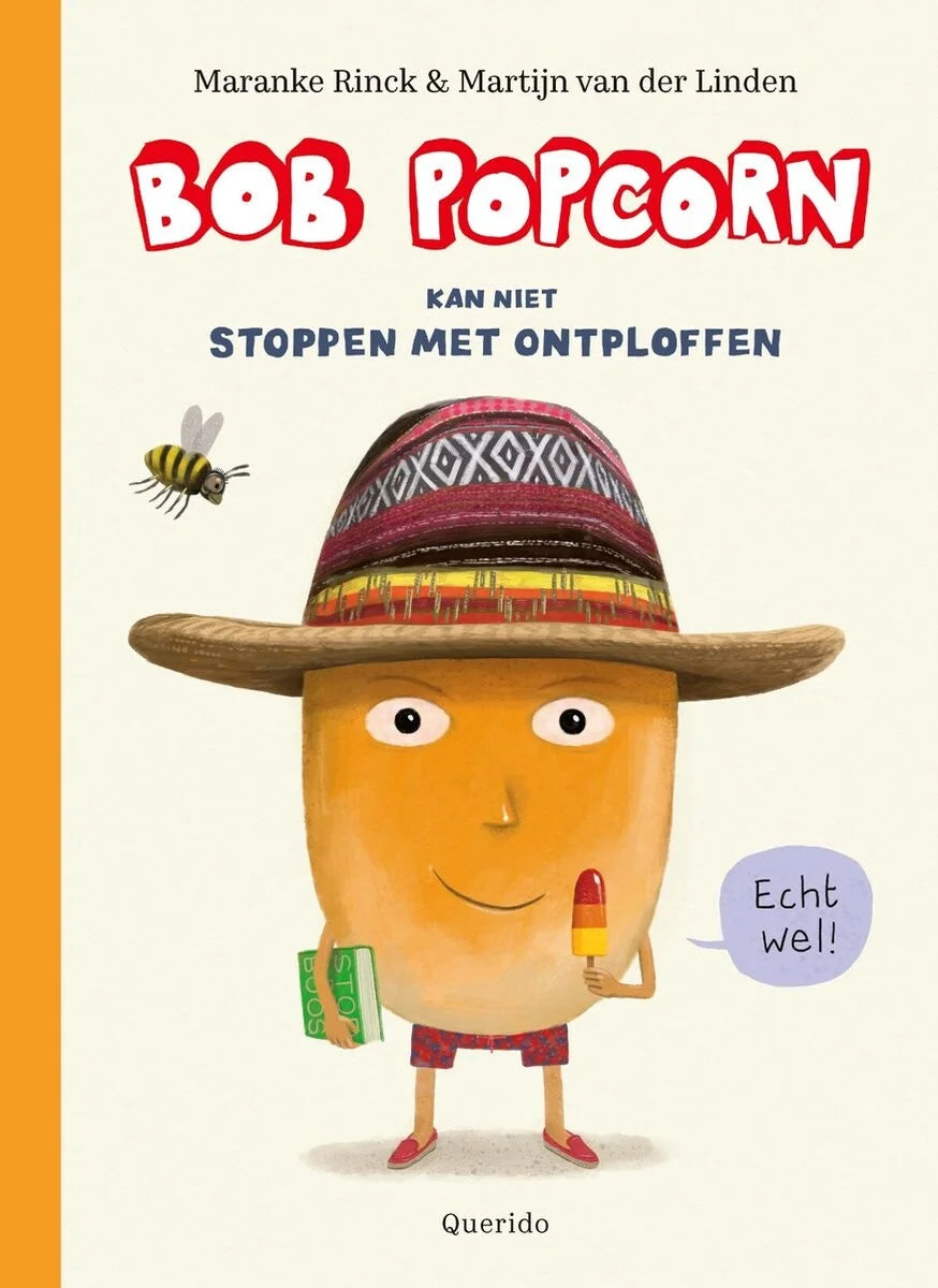 Bob popcorn kan niet stoppen met ontploffen - Maranke Rinck
