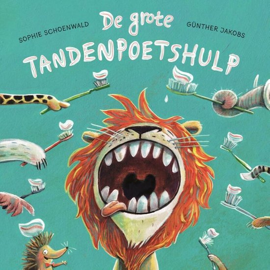 De grote tandenpoetshulp - Sophie Schoenwald