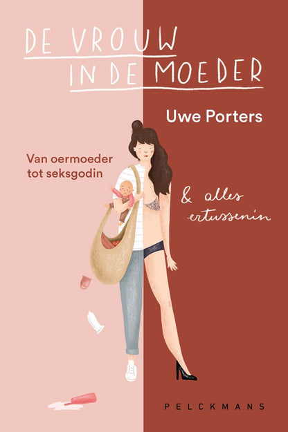 De vrouw in de moeder - Uwe Porters