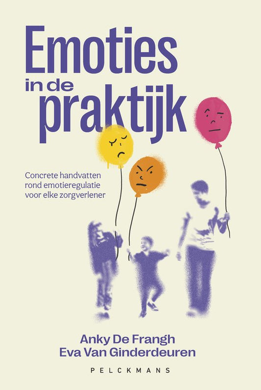 Emoties in de praktijk | Eva Van Ginderdeuren & Anky De Frangh