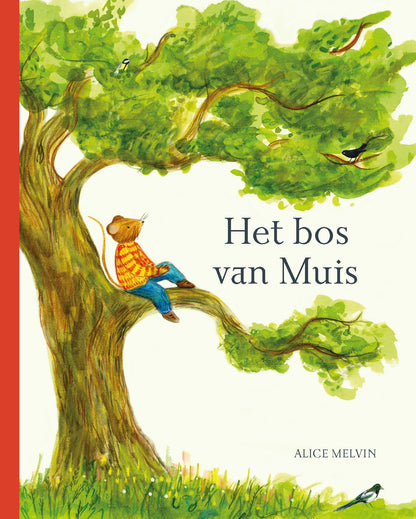 Het bos van muis - Alice Melvin