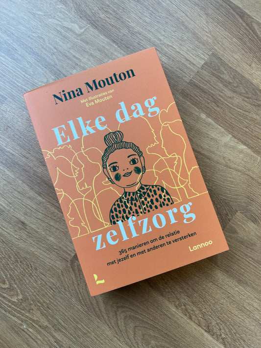 Elke dag zelfzorg - Nina Mouton (kneusje)