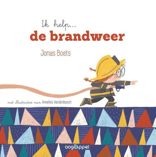 Ik help... de brandweer - Jonas Boets