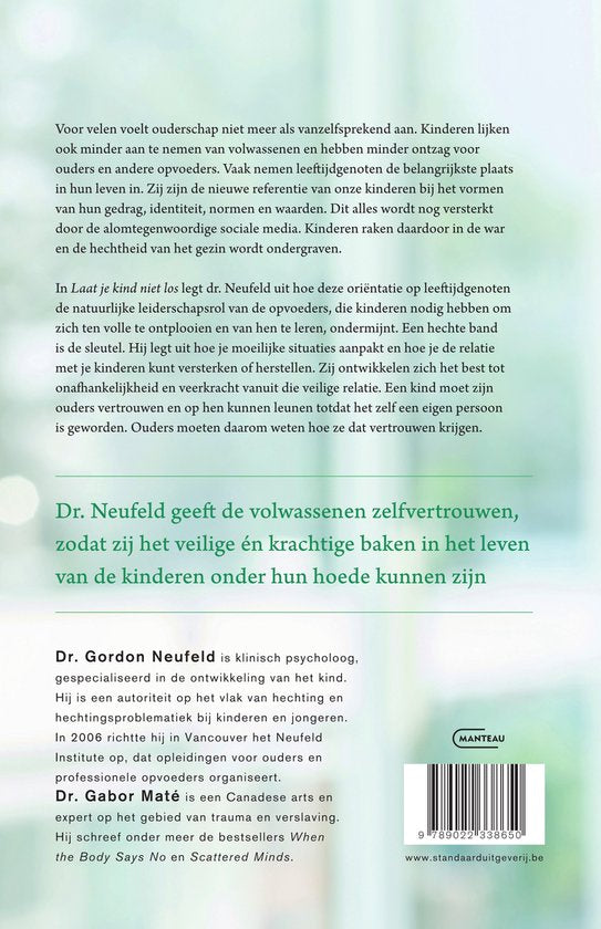 Laat je kind niet los | Gordon Neufeld & Gabor Mate