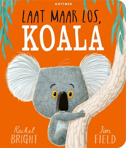 Laat maar los, Koala (kartonboek) - Rachel Bright