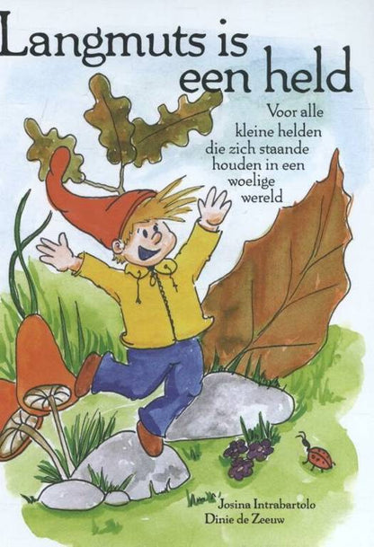 Langmuts is een held - Josina Intrabartolo