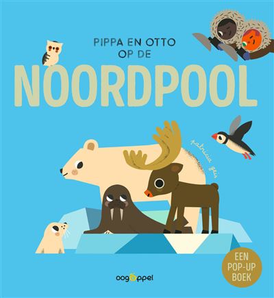 Pippa en Otto op de Noordpool - Patricia Geis