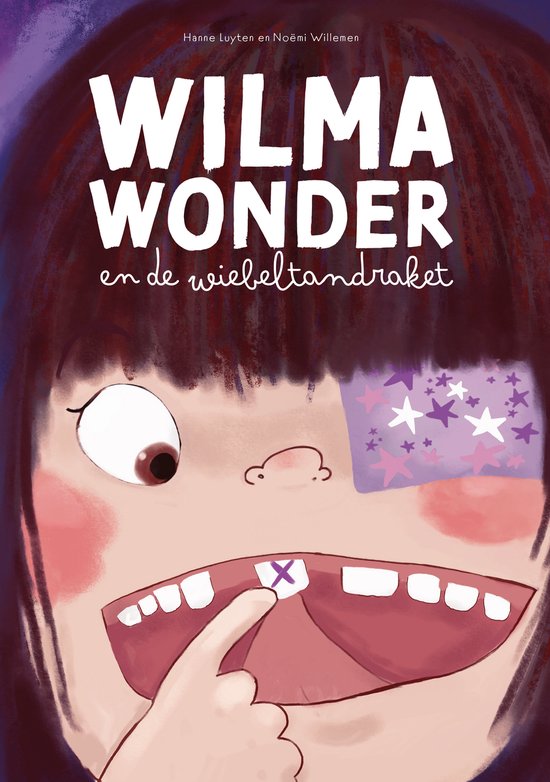 Wilma Wonder en de wiebeltandraket - Hanne Luyten