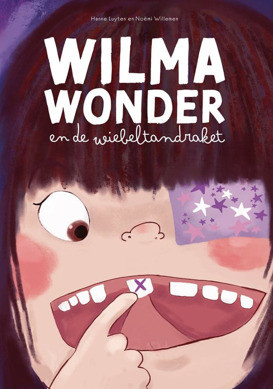 Wilma Wonder en de wiebeltandraket - Hanne Luyten