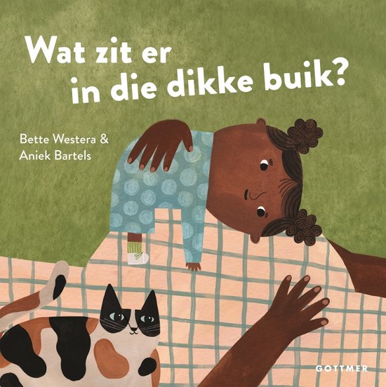 Wat zit er in die dikke buik? - Bette Westera