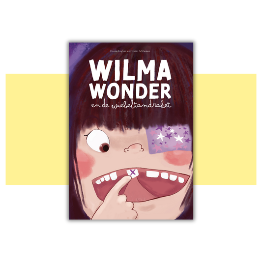 PRE ORDER Wilma Wonder en de wiebeltandraket - Hanne Luyten