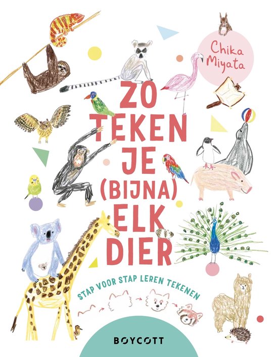 Zo teken je (bijna) elk dier - Chika Miyata